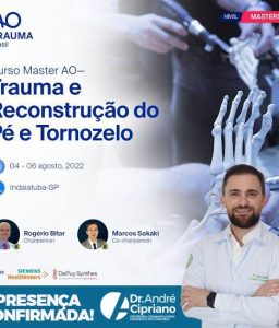 Curso AO Master - Trauma e Reconstrução do pé e tornozelo